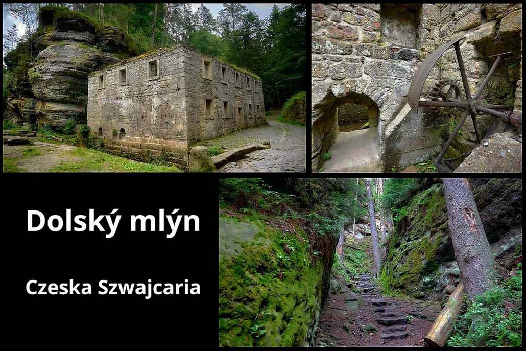 Dolský mlýn – odkrywamy tajemnicze ruiny w Czeskiej Szwajcarii